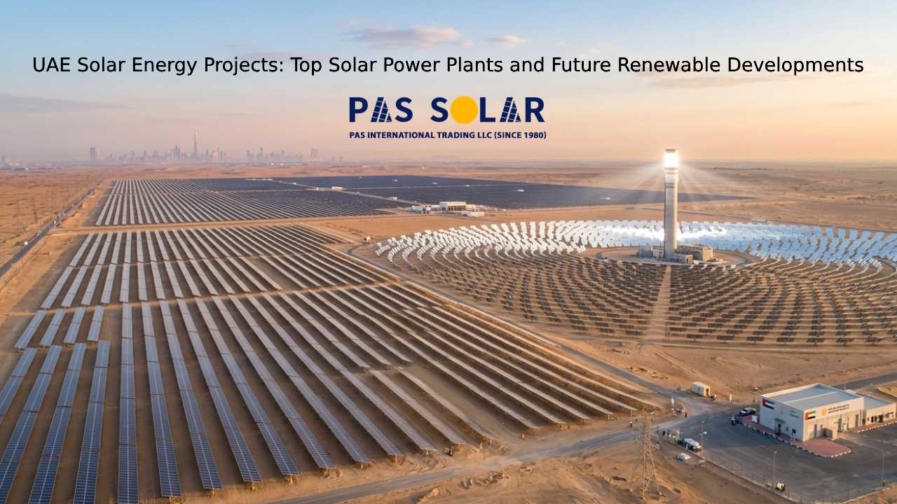 UAE Solar Energy Projects: Top Solar Power Plants and Future Renewable Developments